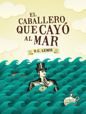cover image of El caballero que cayó al mar